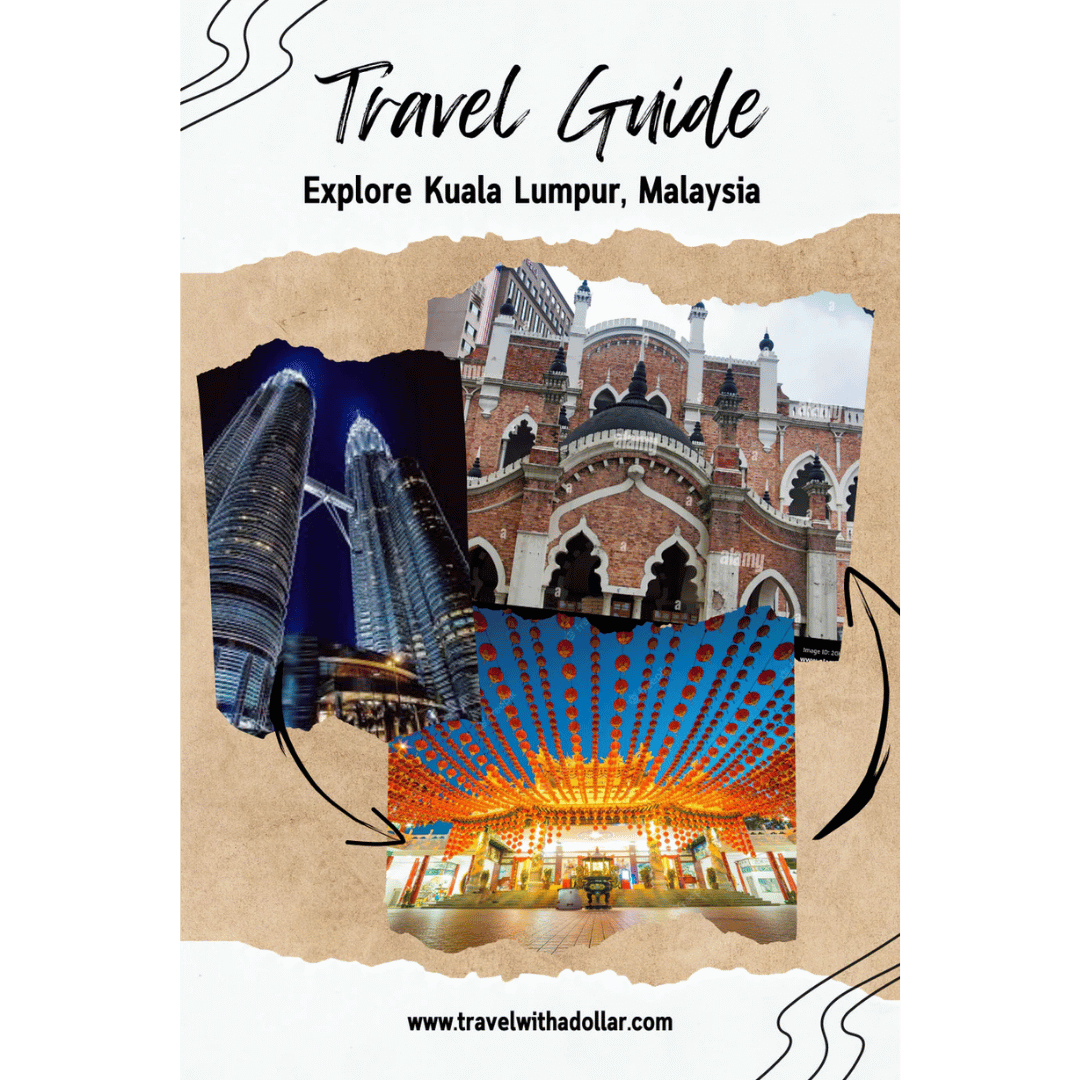 Kuala Lumpur, Malaysia Travel Guide