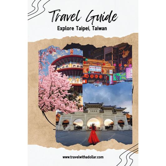 Taipei, Taiwan Travel Guide